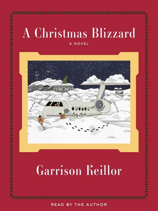 Title details for A Christmas Blizzard by Garrison Keillor - Wait list